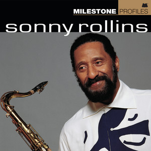 Milestone Profiles — Sonny Rollins