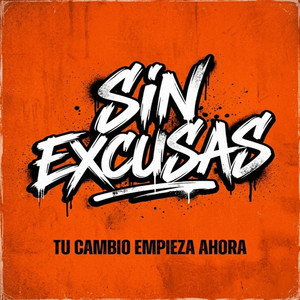 SIN EXCUSAS by LA C4TIR4N