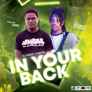 In Your Back by DJ Addo, Mata