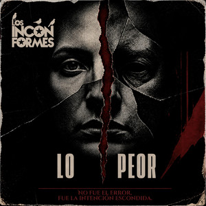 Lo Peor by Los Inconformes