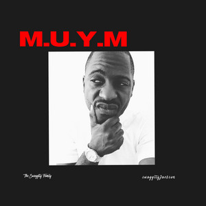 swaggityJackson - M.U.Y.M