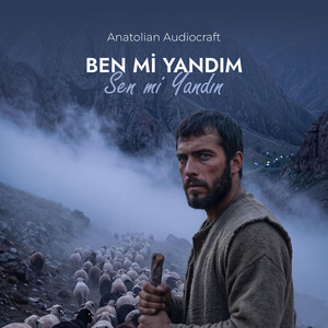 Ben mi Yandım, Sen mi Yandın - Dramatic Anatolian Folk by Anatolian Audiocraft