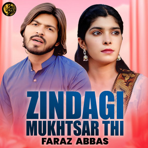 Zindagi Mukhtsar Thi