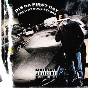 Dis da First Day by DAKAMANDA, SOULSTACKS