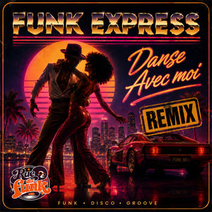 Danse Avec Moi - Remix by Funk Express