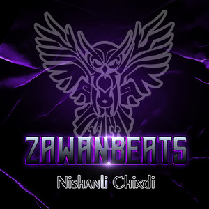 Zawanbeats - Nishanli Chixdi