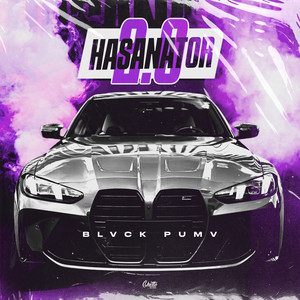 HASANATOR 2.0 by BLVCK PUMV