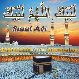 Saad Ali - Labaik Allahuma Labaik (Master)