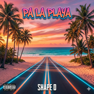 PA LA PLAYA by Shape D