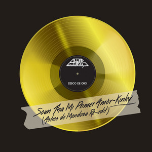 Soun Tha Mi Primer Amor - Re-edit by Astros de Mendoza, Kinky