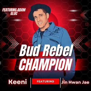 Champion by Bud Rebel, Jin Hwan Jae, Keeni, Adam Gloc