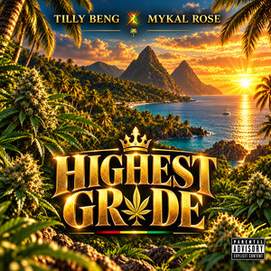 Highest Grade by Mykal Rose, Tilly Beng, Lucian Knight