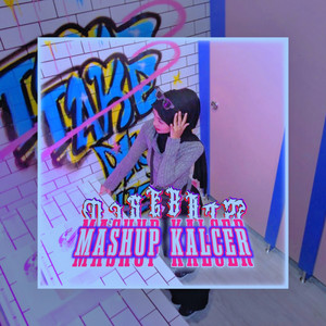 MASHUP KALCER