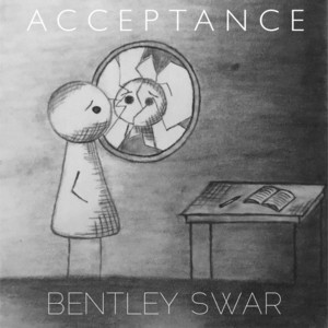 Bentley Swar - Acceptance (Intro)