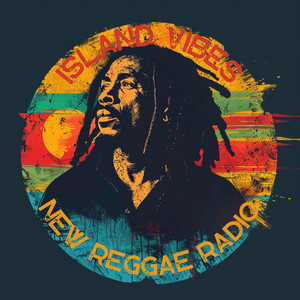 New Reggae Radio - Island Vibes