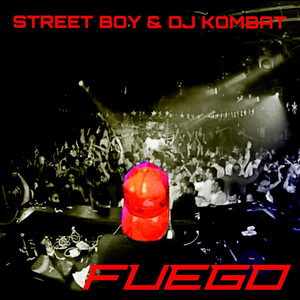 Fuego (feat. DJ Kombat)