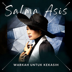 Salma Asis - Warkah Untuk Kekasih
