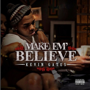 She Don't Wanna by Kevin Gates