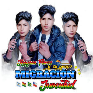 Jheyson Flores y su grupo MIGRACIÓN Juventud - Esperame