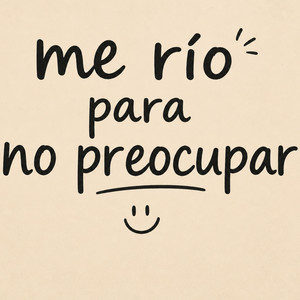 Me rio para no preocupar by Joshua mc