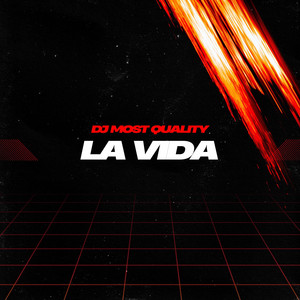 LA VIDA by DJ Most Quality