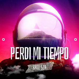 Perdi Mi Tiempo by Kael SZA