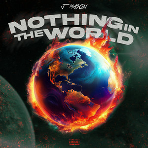 Nothing in the World by J. Mason