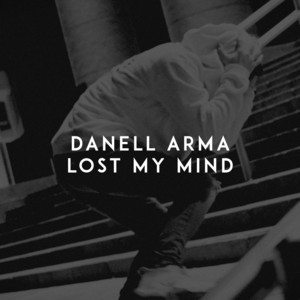 Lost My Mind by Danell Arma