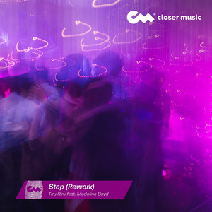 Stop - Rework by Tiru Riru, Madeline Boyd