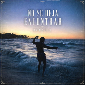 NO SE DEJA ENCONTRAR by ramsell