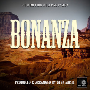 Geek Music - The Theme From Bonanza
