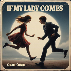If My Lady Comes