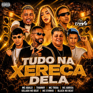Tudo na Xereca Dela