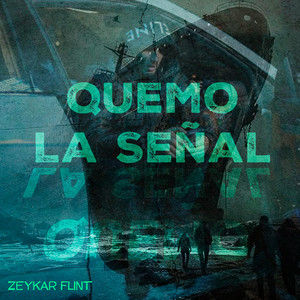 Quemo la Señal by Zeykar Flint