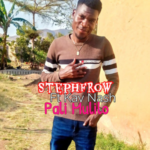 Stephfrow - Pali Mulilo (feat. Kay Nash)