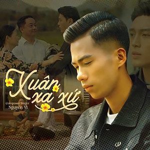 Nguyễn Vĩ - Xuân Xa Xứ (Instrumental)