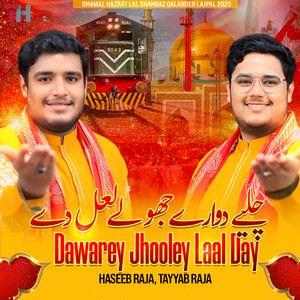 Tayyab Raja & Haseeb Raja - Dewarey Jhooley Laal Day