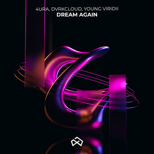 Dream Again by 4URA, DVRKCLOUD, Young Viridii