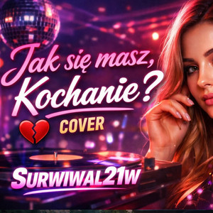 Jak Sie Masz, Kochanie? by Surwiwal21w & Grajek – Folk & Club Project