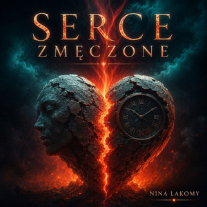 Serce zmęczone by Nina Lakomy