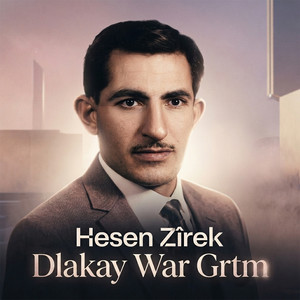 Dlakay War Grtm by Hesen Zîrek
