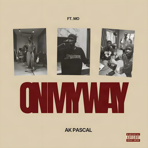 On My Way by AK Pascal, Mo
