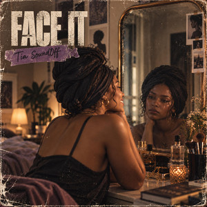 Face It by Tia SoundOff