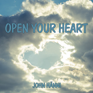 Open Your Heart by John Hänni