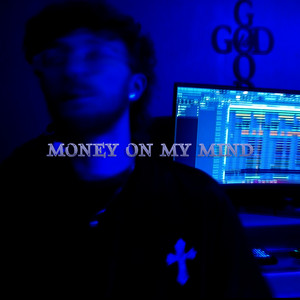Money On My Mind by Marfan Boy