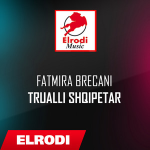 Trualli shqipetar by Fatmira Brecani