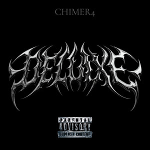 Deluxe by CHIMER4