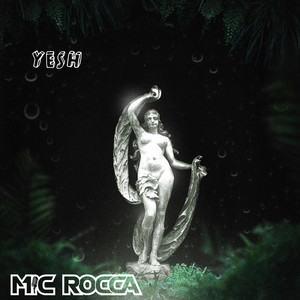 yesh by Mic Rocca