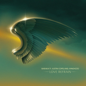Love Refrain by Baraka, Justin Copeland, R4nd4zzo