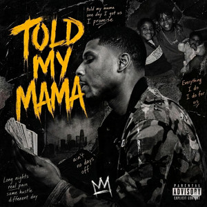 Told My Mama by Zebbo